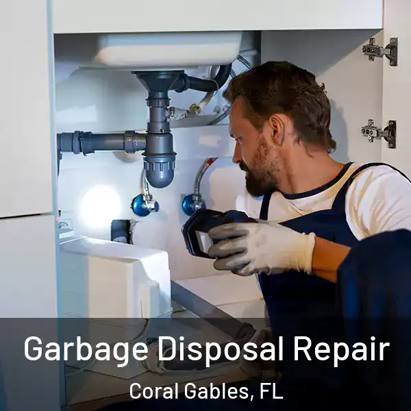 Garbage Disposal Repair Coral Gables, FL